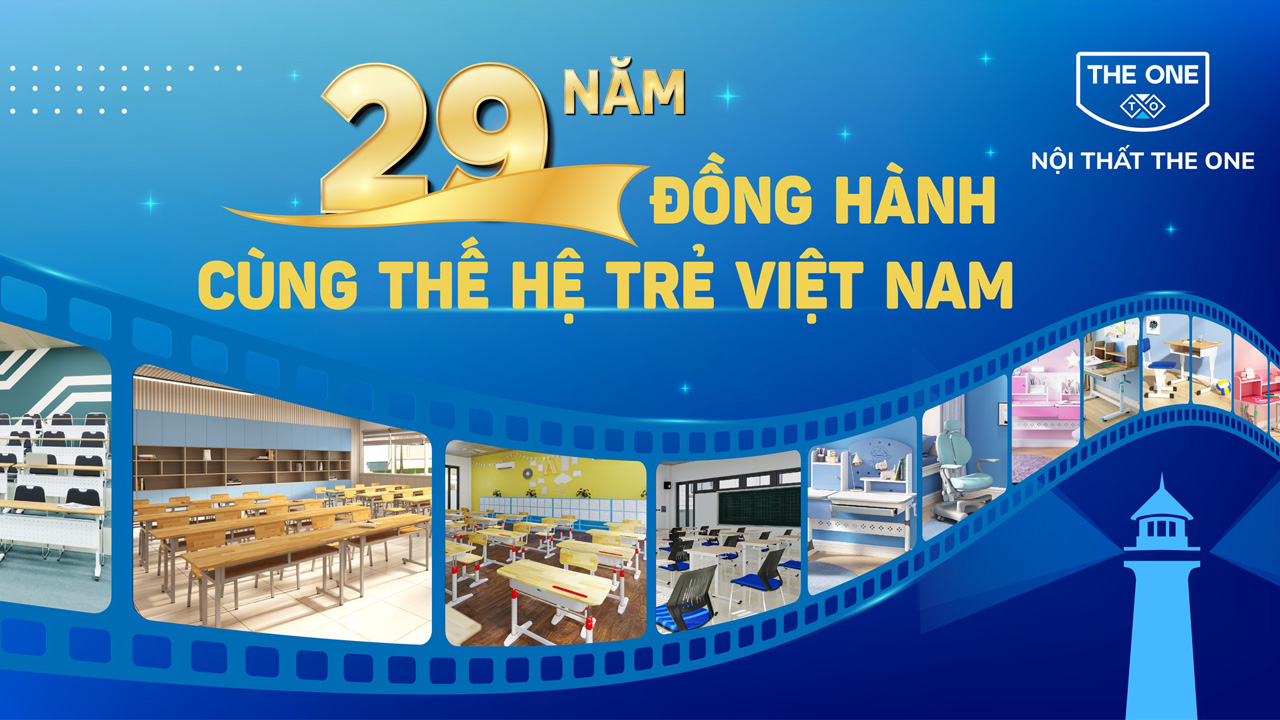 Nội thất The One - 29 năm đồng hành cùng thế hệ trẻ Việt Nam.